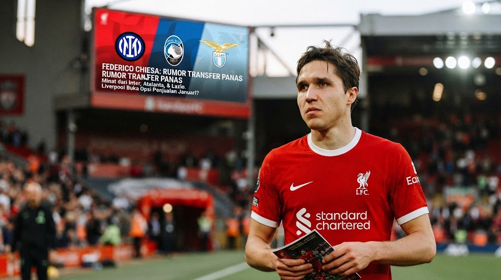 Federico Chiesa Masuk Radar Inter, Atalanta, dan Lazio: Liverpool Buka Opsi Penjualan Januari?
